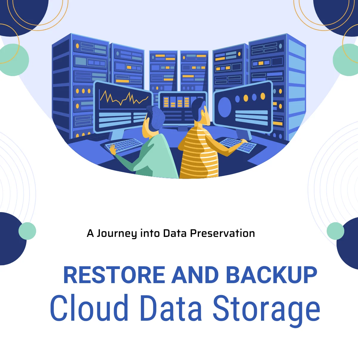 Harmonizing Digital Resilience: Navigating the Cloud Symphony of Restore and Backup